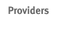 Providers